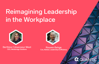 Reimagining Leadership in the Workplace with Quantic alumni, Berthine and Rouven