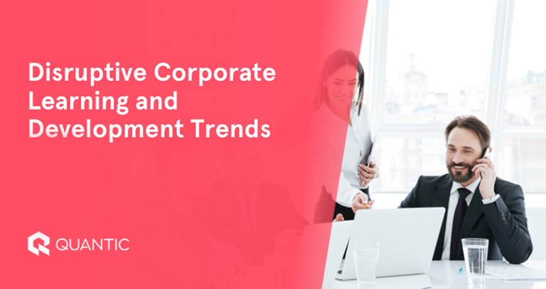 Disruptive Corporate Learning And Development Trends // 2022 - The ...