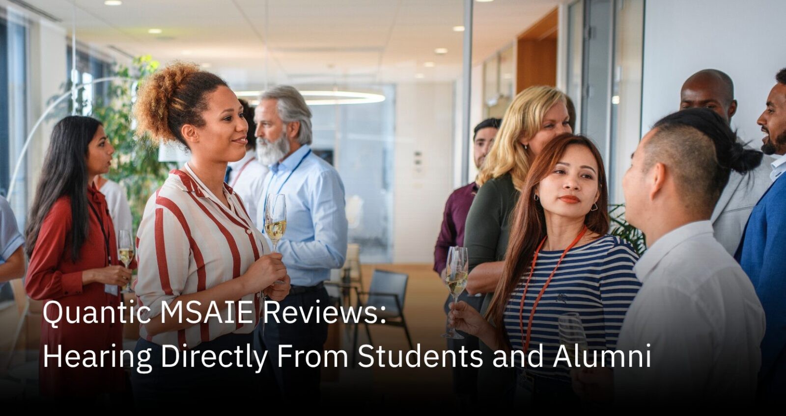 Quantic MSAIE Reviews: Hearing Directly From Students and Alumni | The Quantic Blog (1)