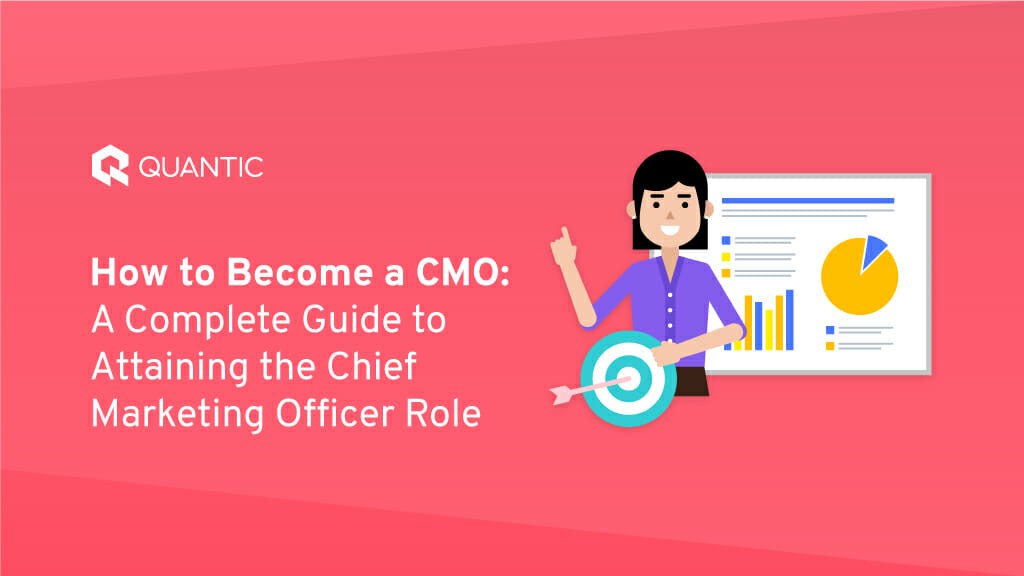 How To Become A CMO A Complete Guide To Attaining The Chief Marketing 