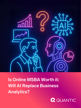 The Quantic Blog | Is Online MSBA Worth it: Will AI Replace Business Analysts? (2)