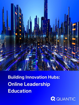 Building Innovation Hubs: Online Leadership Education | The Quantic Blog (2)
